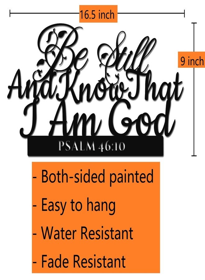 GiftYou Psalm 46:10 Inspirational Scripture Metal Wall Sign - 16.5"X9" Inch Be Still and Know That I Am God Steel Bible Verse Wall Art Hangings and Holy Biblical Decor (Black) - Image 2
